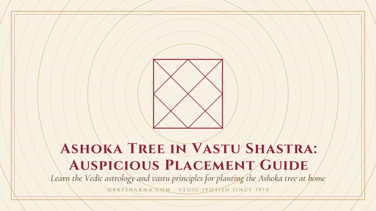 Ashoka Tree in Vastu Shastra: Auspicious Placement Guide — a Vedic birth-chart (kundli) diagram motif on a parchment plate