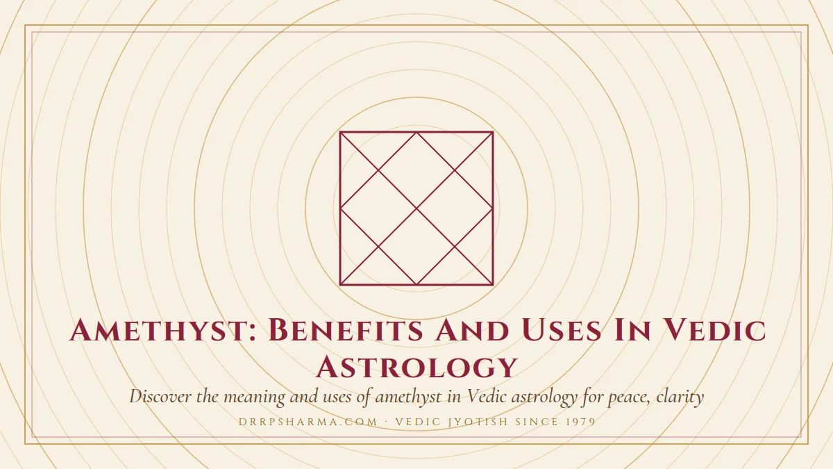 Amethyst: Benefits And Uses In Vedic Astrology — a Vedic birth-chart (kundli) diagram motif on a parchment plate