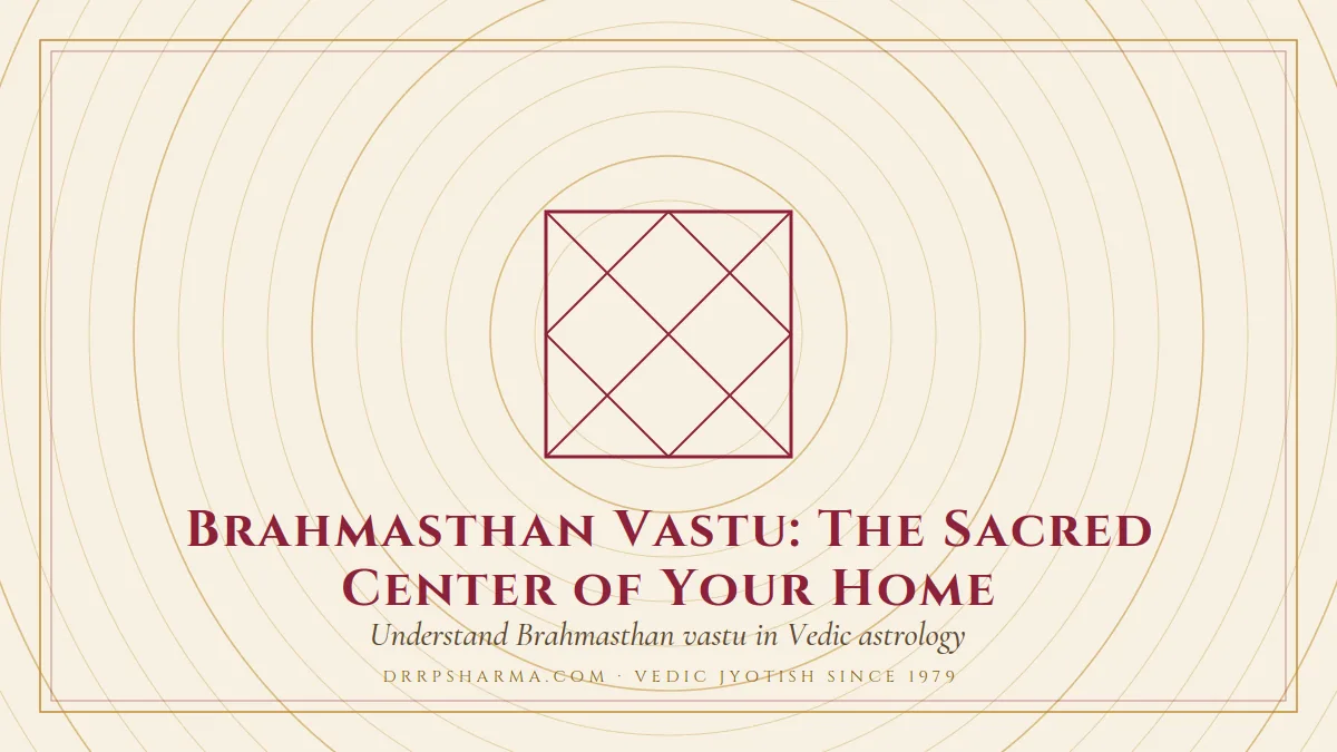 Brahmasthan Vastu: The Sacred Center of Your Home — a Vedic birth-chart (kundli) diagram motif on a parchment plate