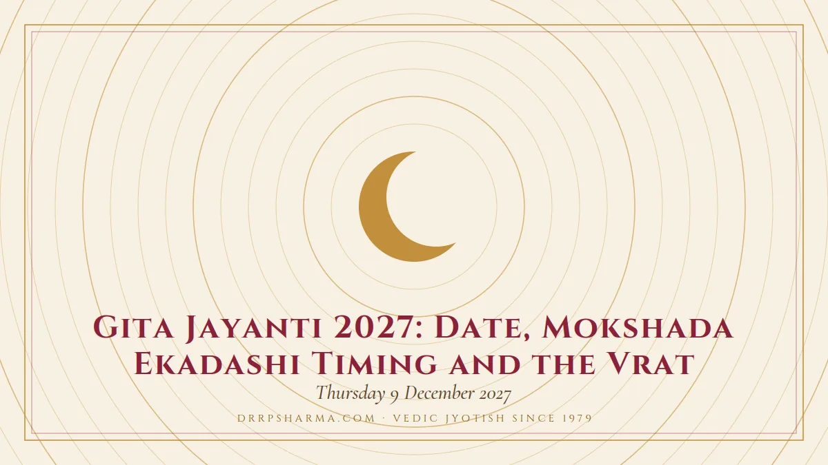 Gita Jayanti 2027: Date, Mokshada Ekadashi Timing and the Vrat — a gold crescent-moon motif on a parchment plate