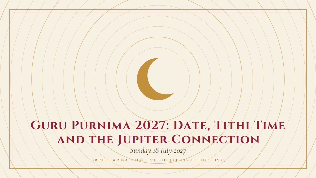 Guru Purnima 2027: Date, Tithi Time and the Jupiter Connection — a gold crescent-moon motif on a parchment plate