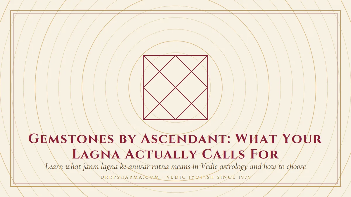 Gemstones by Ascendant: What Your Lagna Actually Calls For — a Vedic birth-chart (kundli) diagram motif on a parchment plate