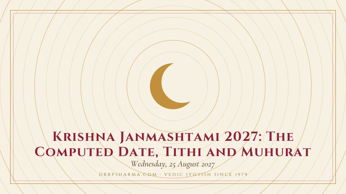 Krishna Janmashtami 2027: The Computed Date, Tithi and Muhurat — a gold crescent-moon motif on a parchment plate