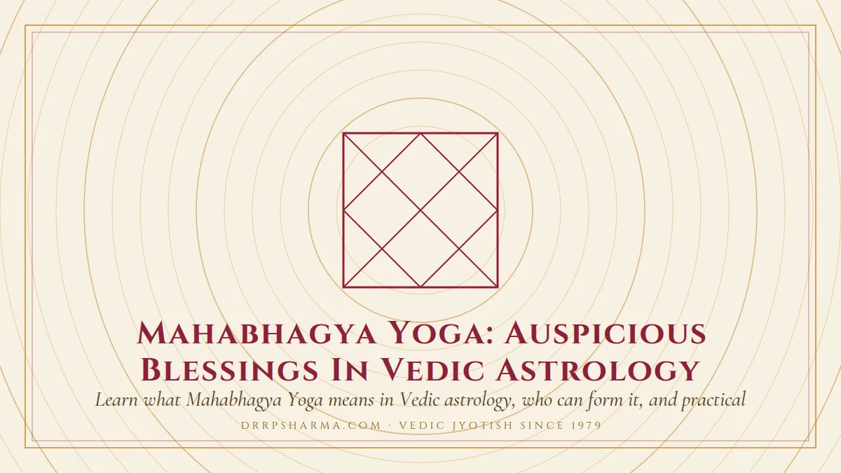 Mahabhagya Yoga: Auspicious Blessings In Vedic Astrology — a Vedic birth-chart (kundli) diagram motif on a parchment plate