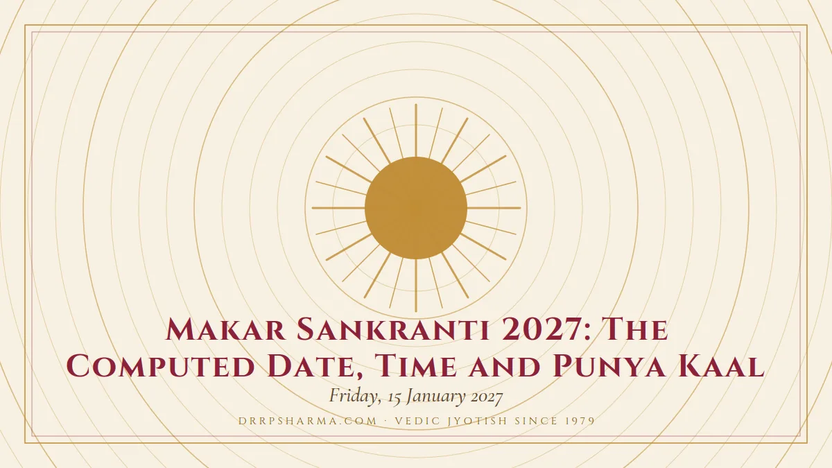 Makar Sankranti 2027: The Computed Date, Time and Punya Kaal — a golden sun motif on a parchment plate