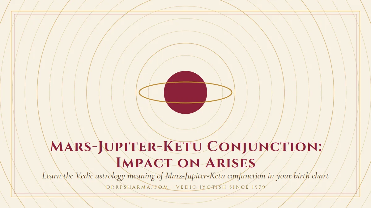 Mars-Jupiter-Ketu Conjunction: Impact on Arises — a ringed-planet motif on a parchment plate
