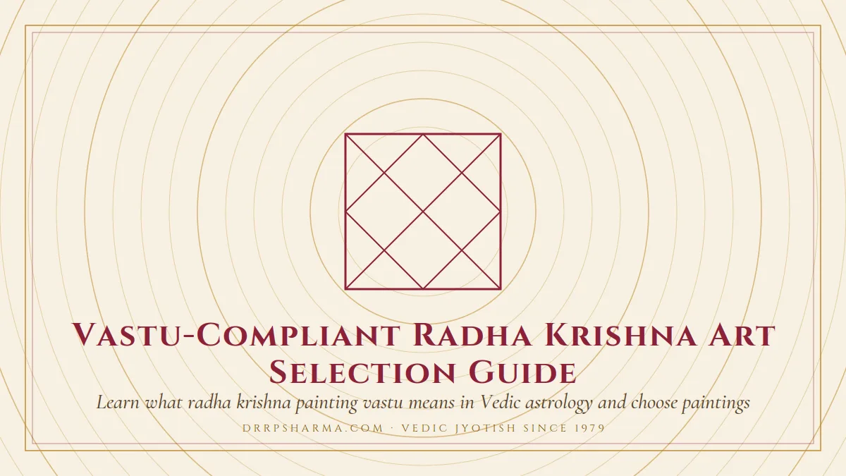 Vastu-Compliant Radha Krishna Art Selection Guide — a Vedic birth-chart (kundli) diagram motif on a parchment plate