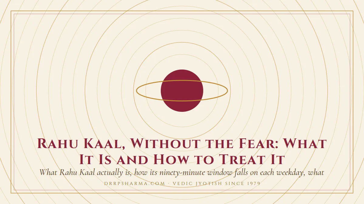 Rahu Kaal, Without the Fear: What It Is and How to Treat It — a ringed-planet motif on a parchment plate