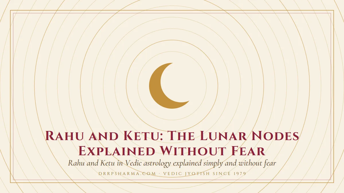 Rahu and Ketu: The Lunar Nodes Explained Without Fear — a gold crescent-moon motif on a parchment plate