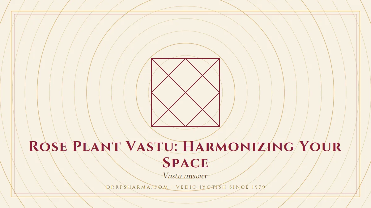 Rose Plant Vastu: Harmonizing Your Space — a Vedic birth-chart (kundli) diagram motif on a parchment plate