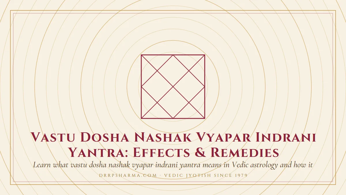 Vastu Dosha Nashak Vyapar Indrani Yantra: Effects & Remedies — a Vedic birth-chart (kundli) diagram motif on a parchment plate