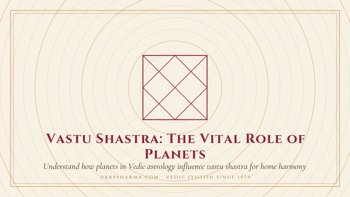Vastu Shastra: The Vital Role of Planets — a Vedic birth-chart (kundli) diagram motif on a parchment plate