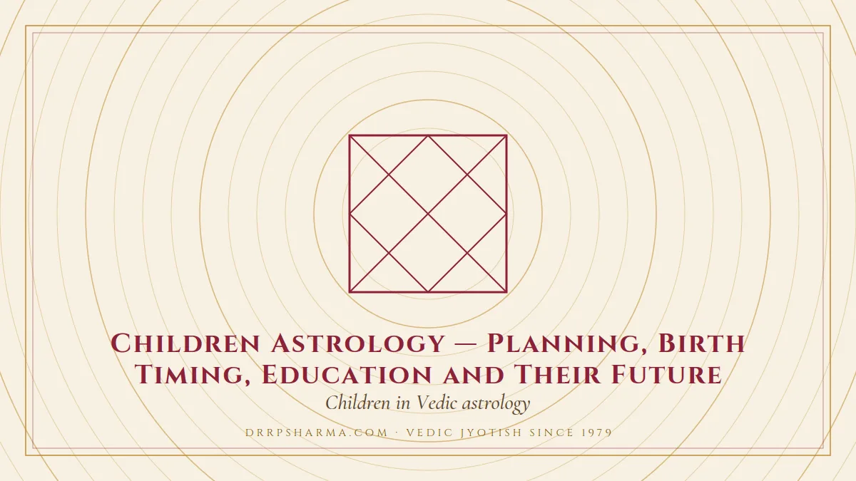 Children Astrology — Planning, Birth Timing, Education and Their Future — a Vedic birth-chart (kundli) diagram motif on a parchment plate